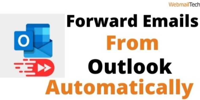 Forward Emails from Outlook Automatically