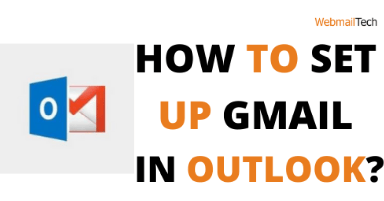 Get The Solution For Configure Gmail in outlook
