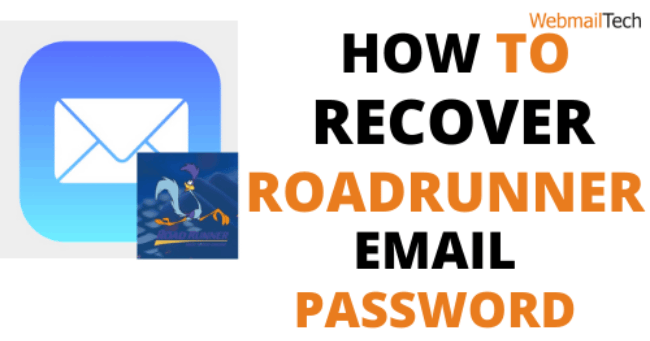 How to Recover Roadrunner Email Password?