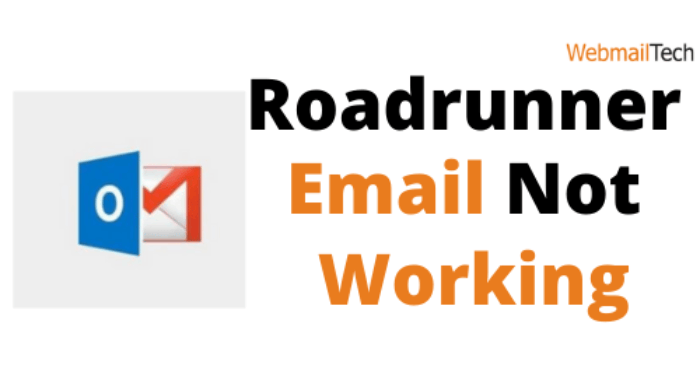 Roadrunner's Email Not Working? RR Email Problems & Solutions