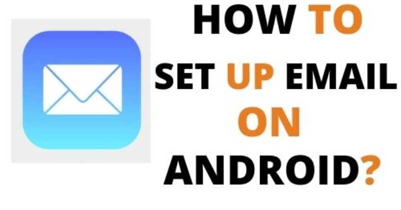 Setup Email On Android