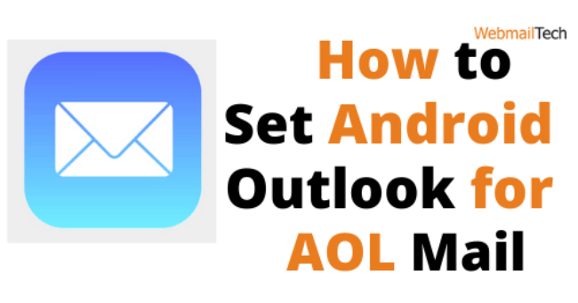 How Do I Set Up AOL Mail in Android Outlook?