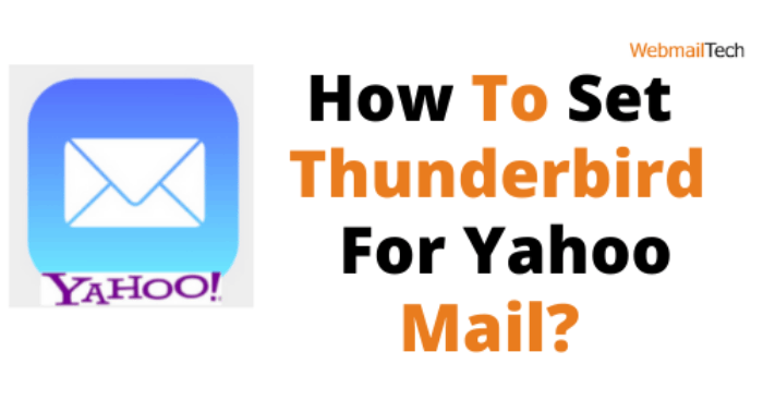 How To Set Thunderbird For Yahoo Mail?
