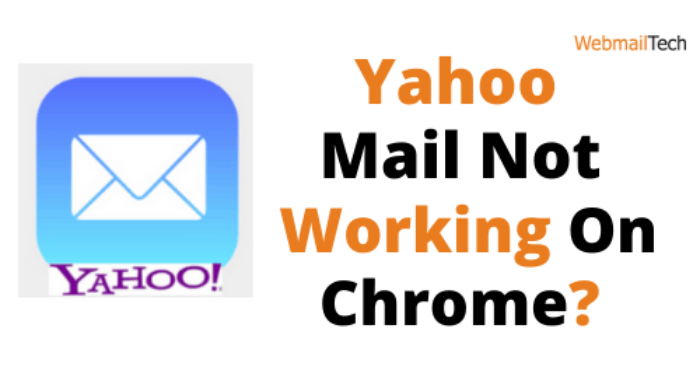 Why Yahoo Mail Not Working On Chrome?