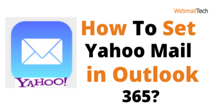 How To Set Yahoo Mail in Outlook 365