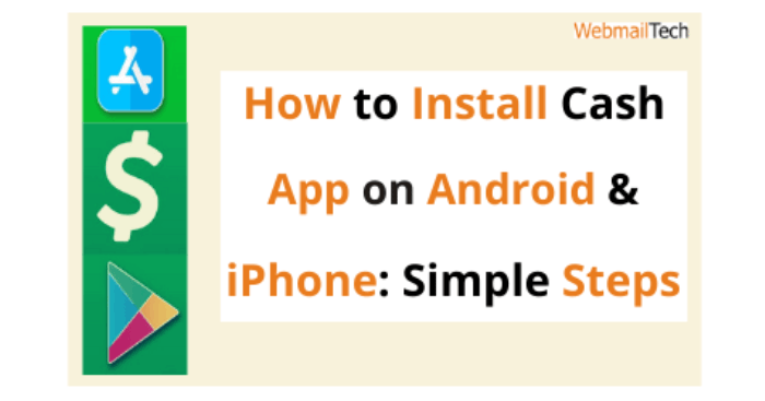 How to Install Cash App on Android & iPhone: Simple Steps