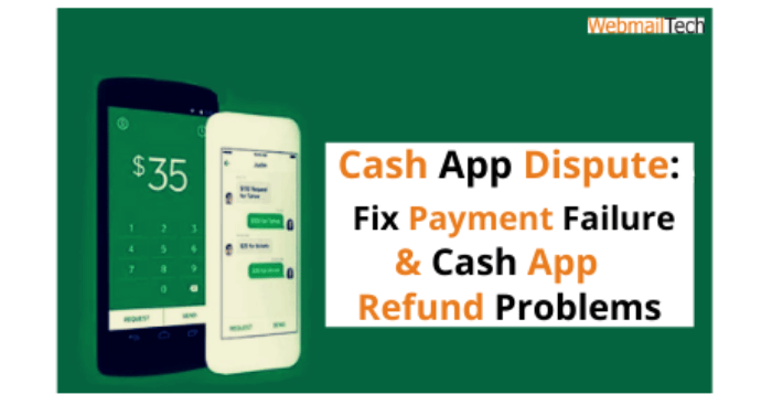 Cash App Dispute: Fix Payment Failure & Cash App Refund Problems