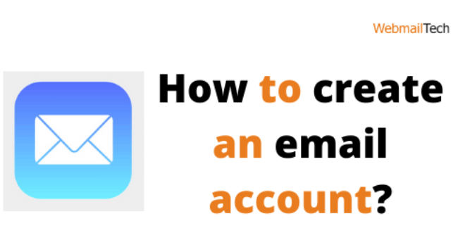 Do you know how to create an email account?
