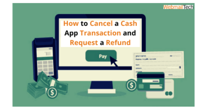 How to Cancel a Cash App Transaction and Request a Refund