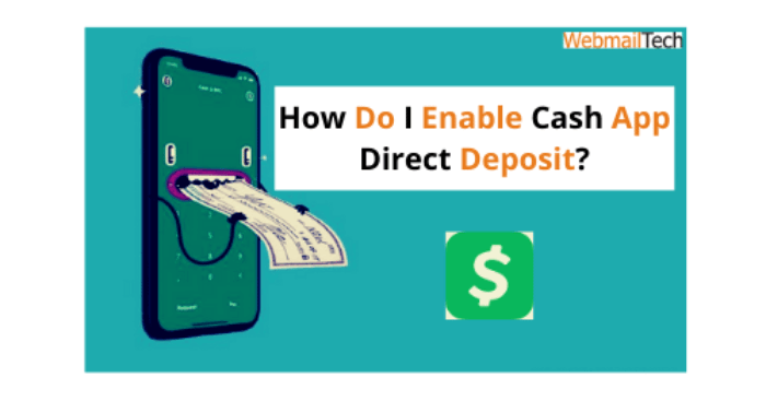 How Do I Enable Cash App Direct Deposit? [Quick & Easy Method]