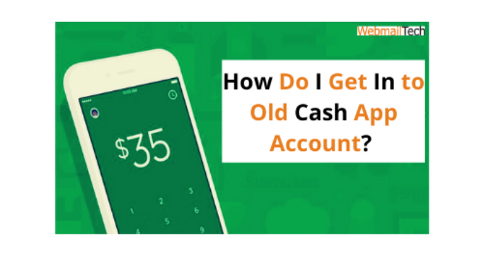 how-do-i-get-in-to-old-cash-app-account-process-in-steps