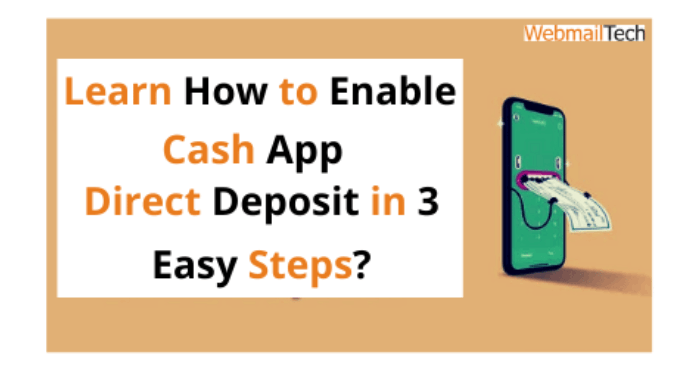 Learn How to Enable Cash App Direct Deposit in 3 Easy Steps?