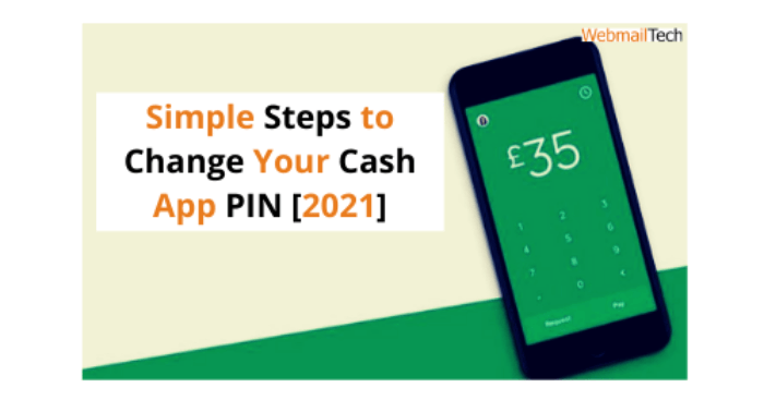 Simple Steps to Change Your Cash App PIN [2021]