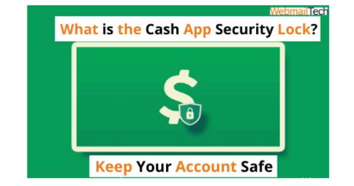 What is the Cash App Security Lock? Keep Your Account Safe