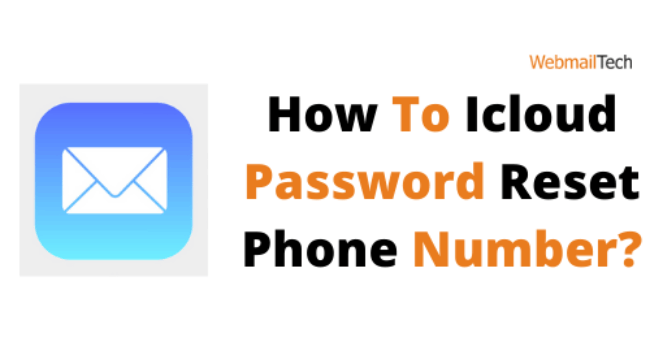 How To Icloud Password Reset Phone Number?