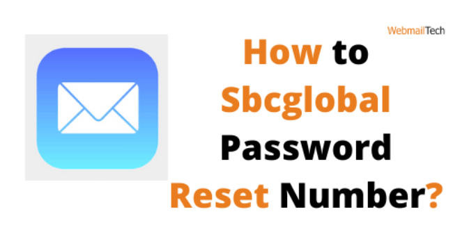 How to Sbcglobal Password Reset Number?