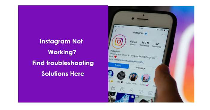 Instagram Not Working? Find troubleshooting Solutions Here