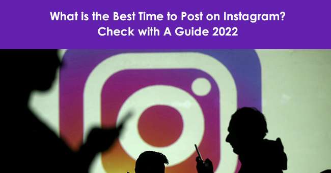 What is the Best Time to Post on Instagram