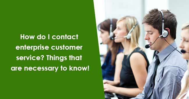 How do I contact enterprise customer service