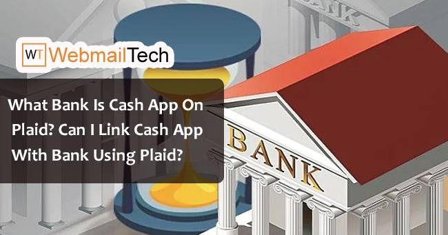 What Bank Is Cash App On Plaid 