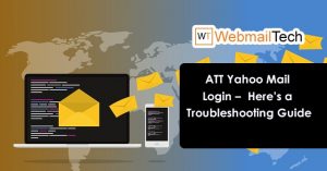 ATT Yahoo Mail Login –login Here’s a Troubleshooting Guide