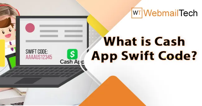 Does Cash App Have a Swift Code? Know Details Here