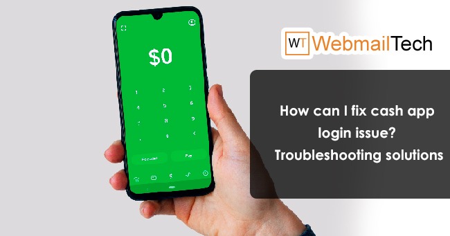 How can I fix cash app login issue? Troubleshooting solutions
